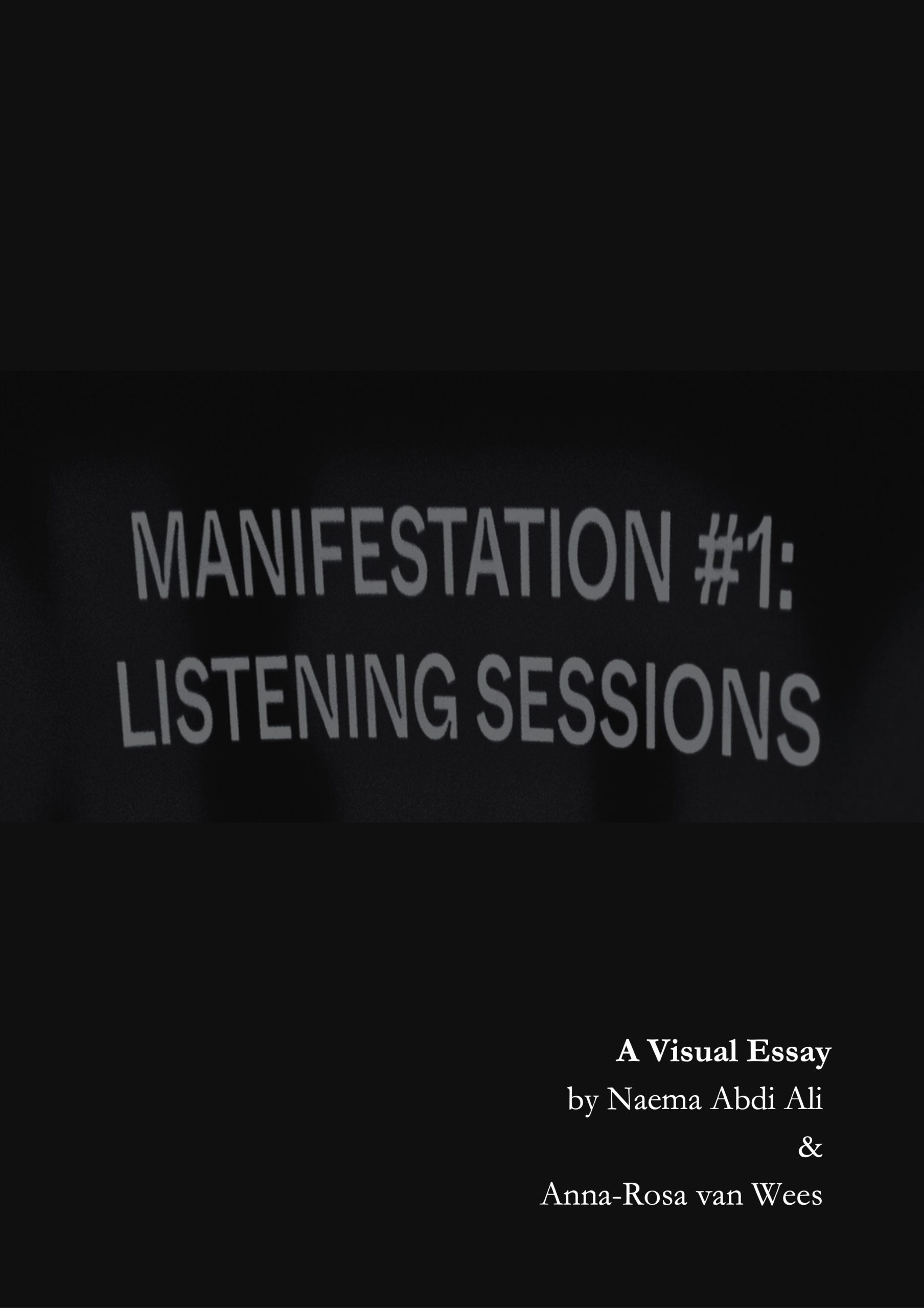 From listening to reflecting: thoughts on the Manifestation #1 Listening Sessions